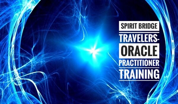 Upcoming Spirit Bridge Practitioner Trainings